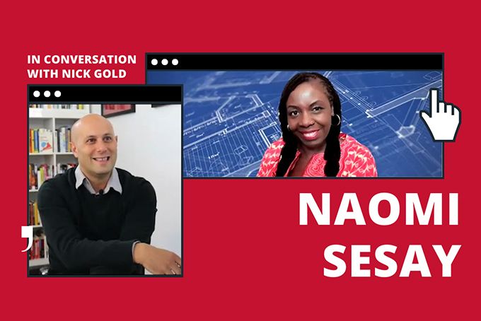 Diversity and Inclusion Expert Naomi Sesay In Conversation with Nick ...